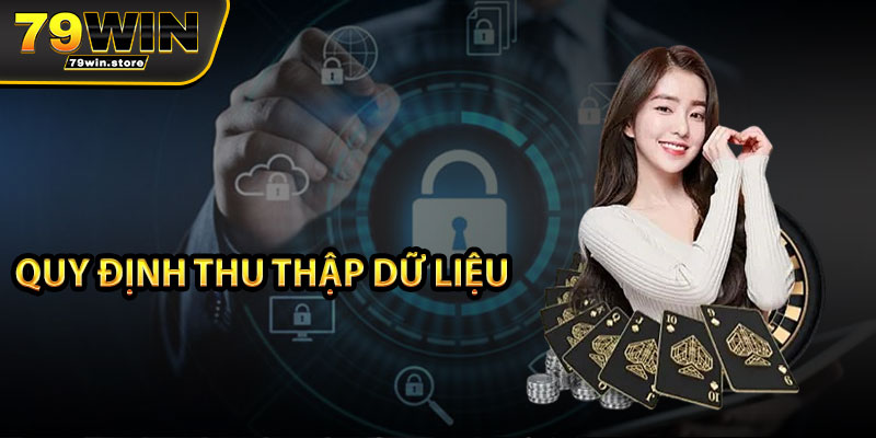 Quy định thu thập dữ liệu 